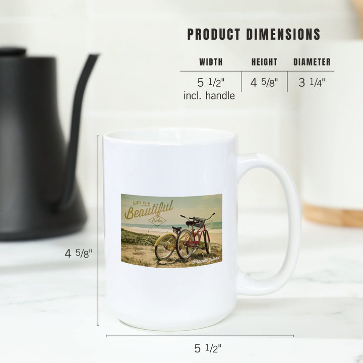Ocracoke Island, North Carolina, Life is a Beautiful Ride, Beach Cruisers, Lantern Press Photo, Ceramic Mug Mugs Lantern Press 