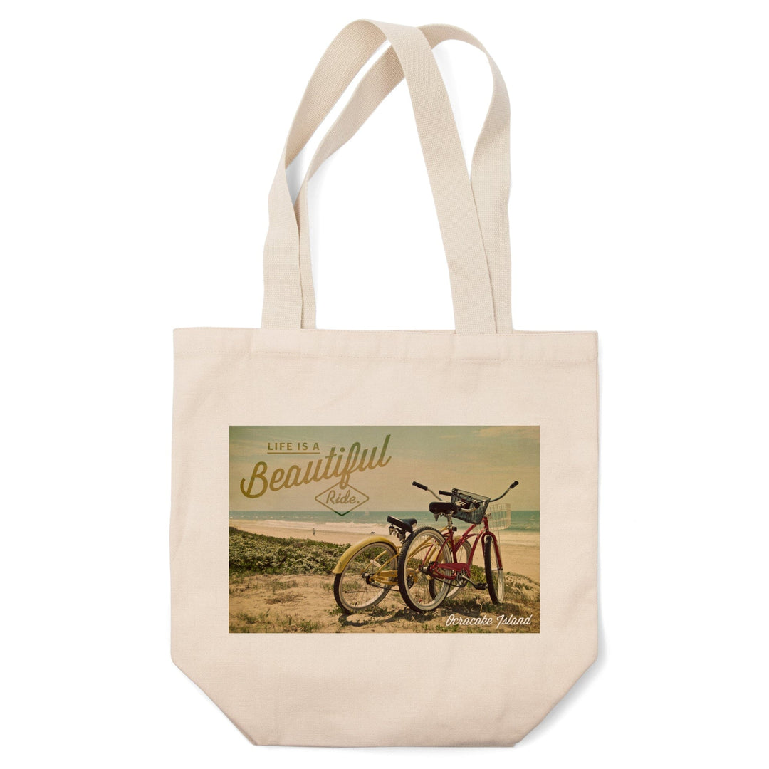 Ocracoke Island, North Carolina, Life is a Beautiful Ride, Beach Cruisers, Tote Bag Totes Lantern Press 