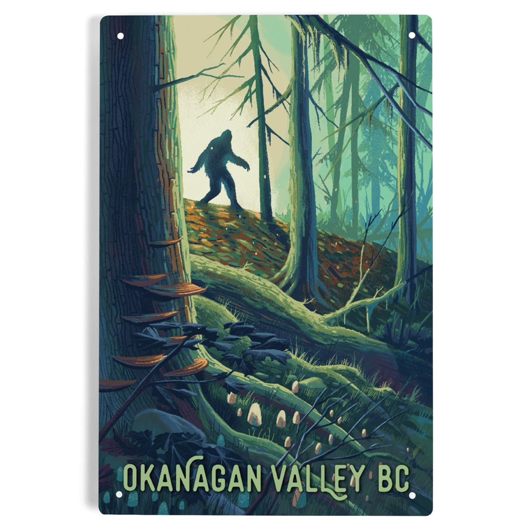 Okanagan Valley, British Columbia, Get Outside, Wanderer, Bigfoot in Forest, Metal Signs Metal Lantern Press 