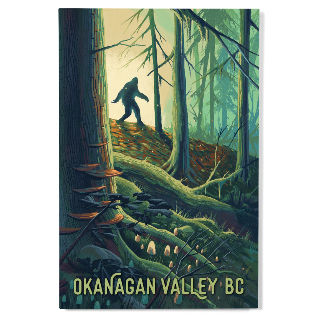 Okanagan Valley, British Columbia, Get Outside, Wanderer, Bigfoot in Forest, Wood Signs and Postcards Wood Lantern Press 