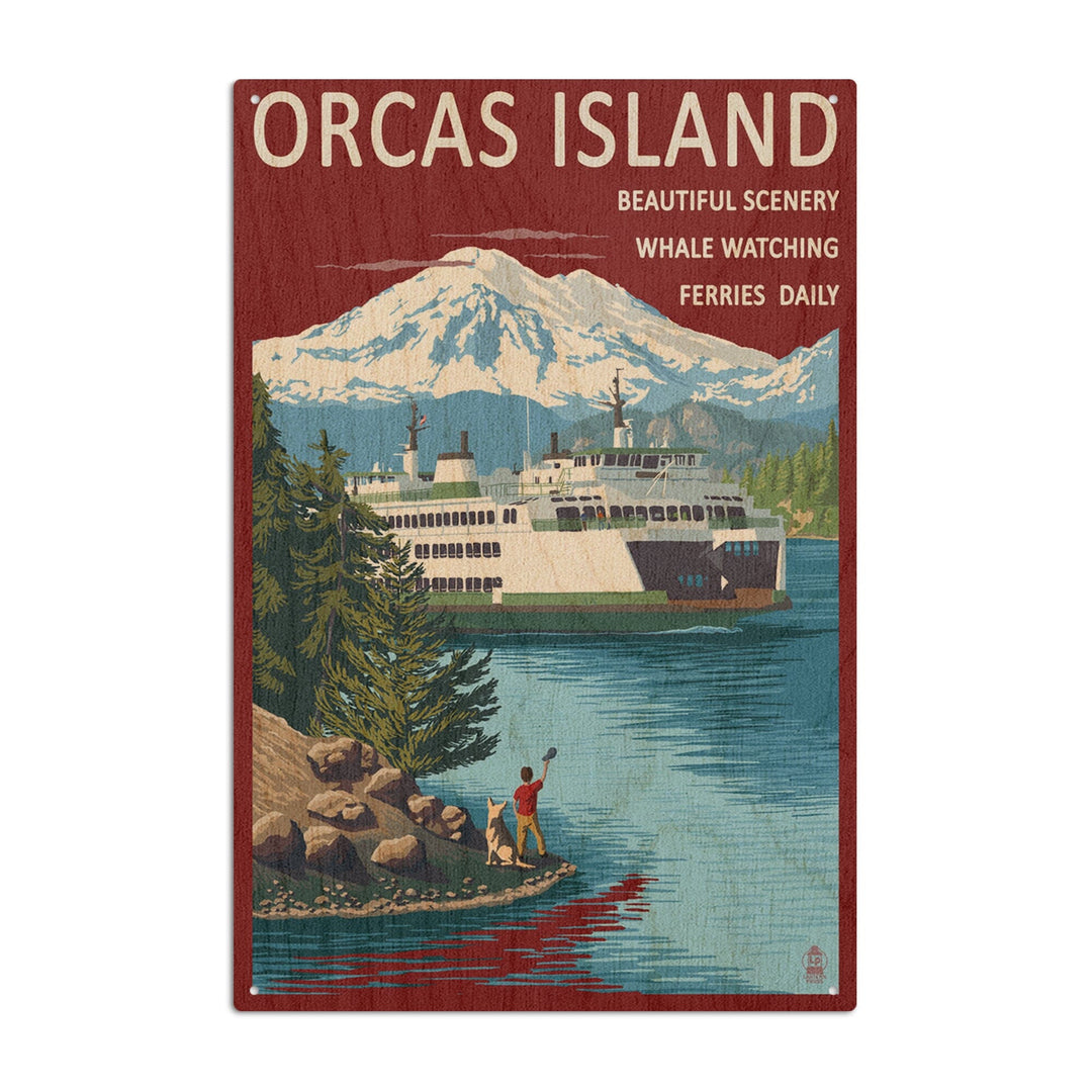 Orcas Island, Washington, Ferry Scene, Lantern Press Artwork, Wood Signs and Postcards Wood Lantern Press 6x9 Wood Sign 