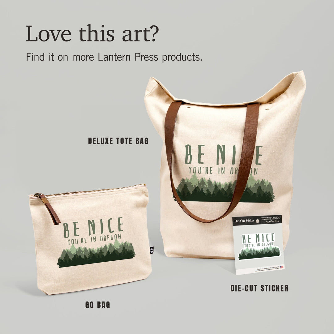 Oregon, Be Nice, Pine Trees, Contour, Vinyl Sticker Sticker Lantern Press 