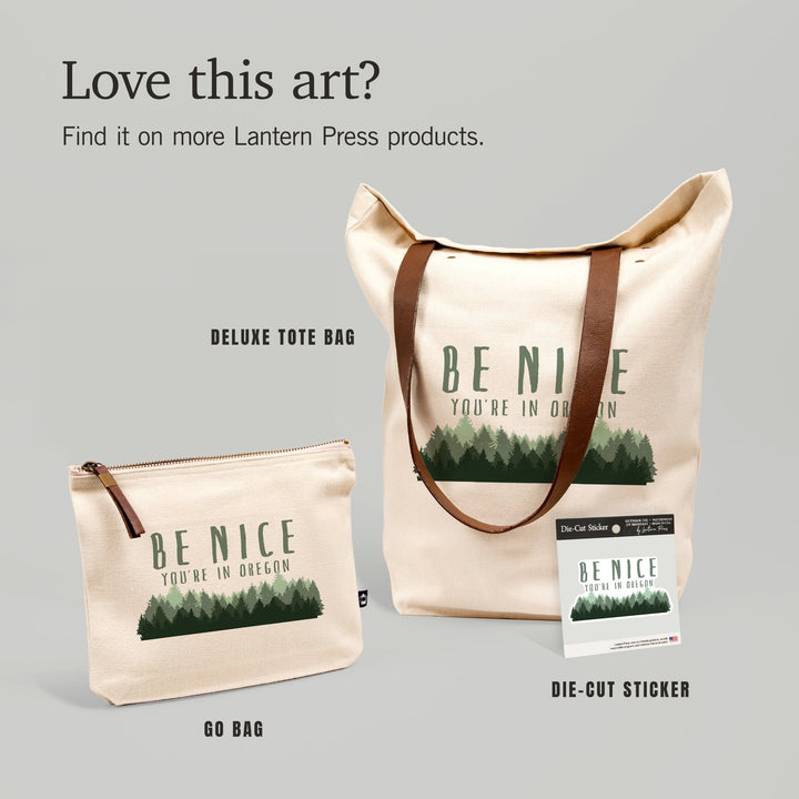 Oregon, Be Nice, Pine Trees, Contour, Vinyl Sticker Sticker Lantern Press 