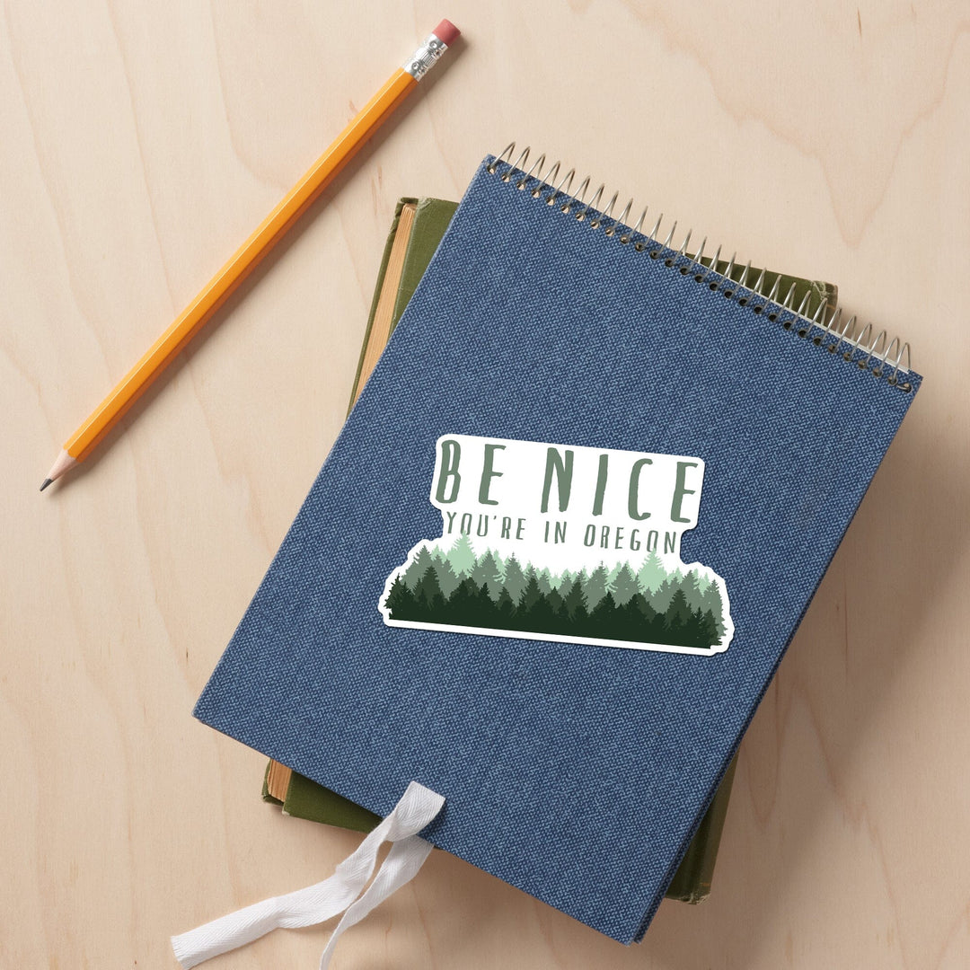 Oregon, Be Nice, Pine Trees, Contour, Vinyl Sticker Sticker Lantern Press 