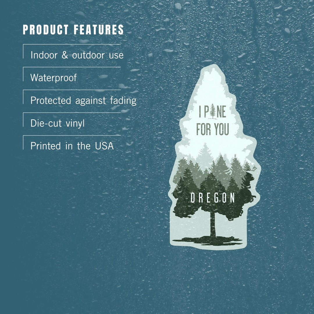 Oregon, I Pine for You, Contour, Vinyl Sticker Sticker Lantern Press 