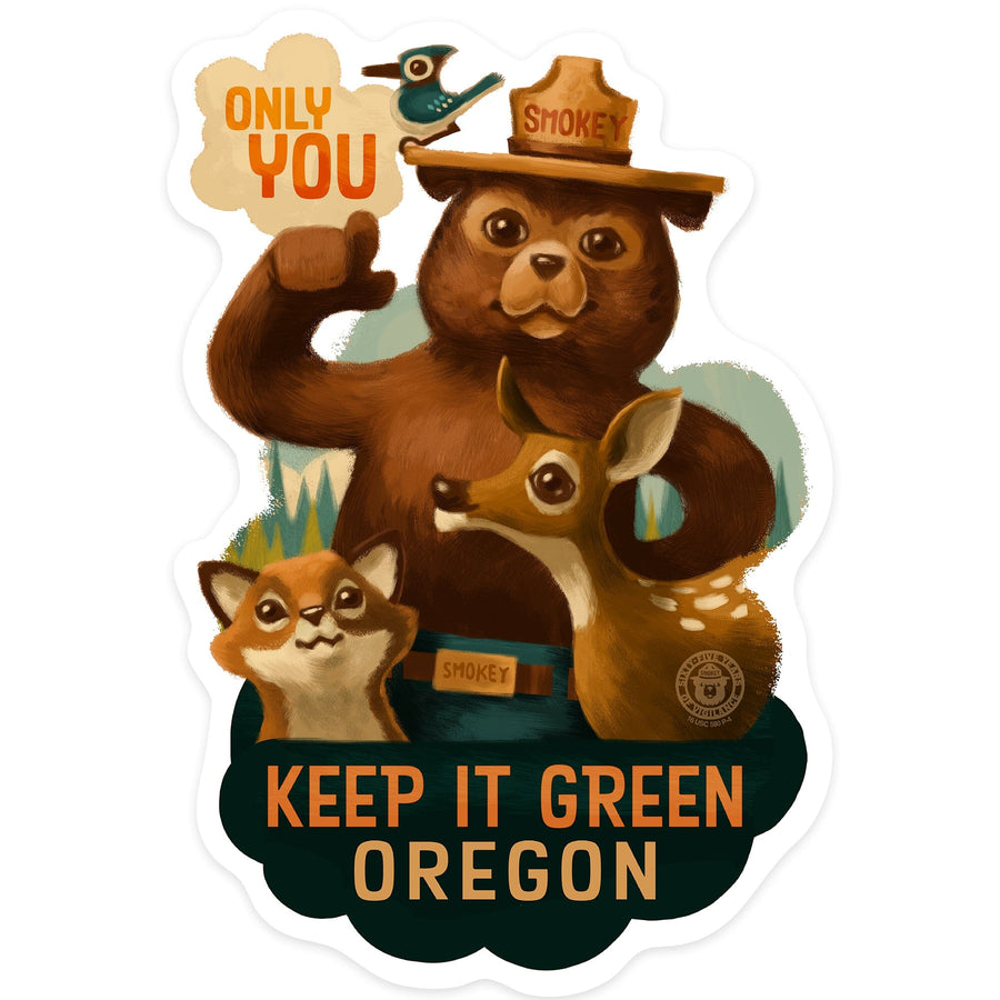 Oregon, Keep It Green, Smokey Bear and Friends, Only You, Contour, Vinyl Sticker Sticker Lantern Press 