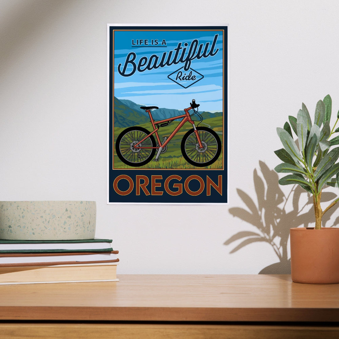 Oregon, Life is a Beautiful Ride, Mountain Bike Scene, Art & Giclee Prints Art Lantern Press 