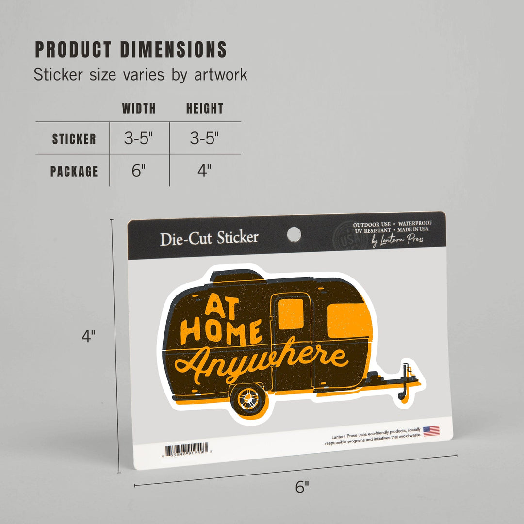 Outdoor More Series, At Home Anywhere, Vinyl Sticker Sticker Lantern Press 