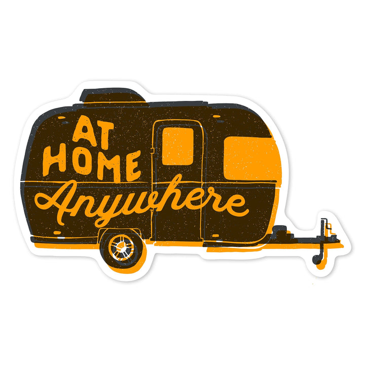 Outdoor More Series, At Home Anywhere, Vinyl Sticker Sticker Lantern Press 