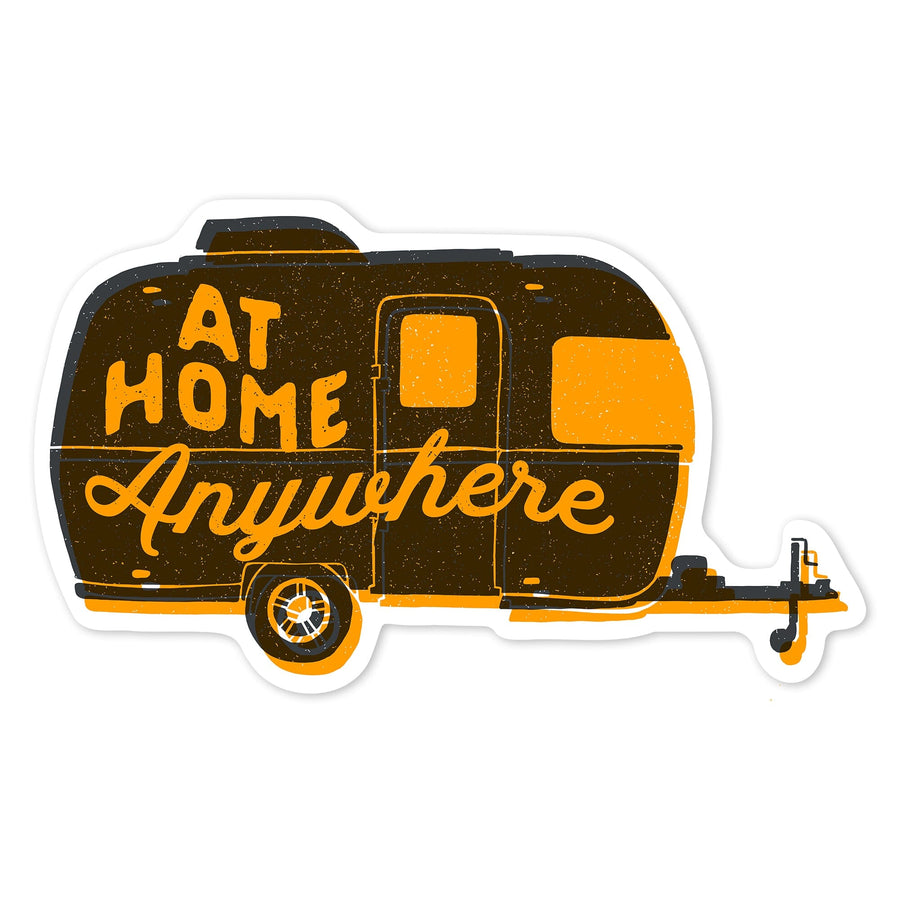Outdoor More Series, At Home Anywhere, Vinyl Sticker Sticker Lantern Press 
