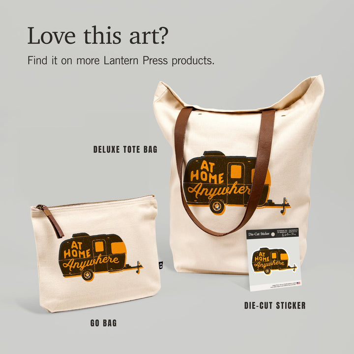 Outdoor More Series, At Home Anywhere, Vinyl Sticker Sticker Lantern Press 