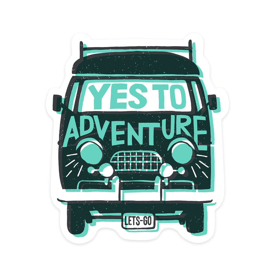 Outdoor More Series, Yes To Adventure, Vinyl Sticker Sticker Lantern Press 