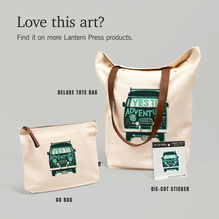 Outdoor More Series, Yes To Adventure, Vinyl Sticker Sticker Lantern Press 