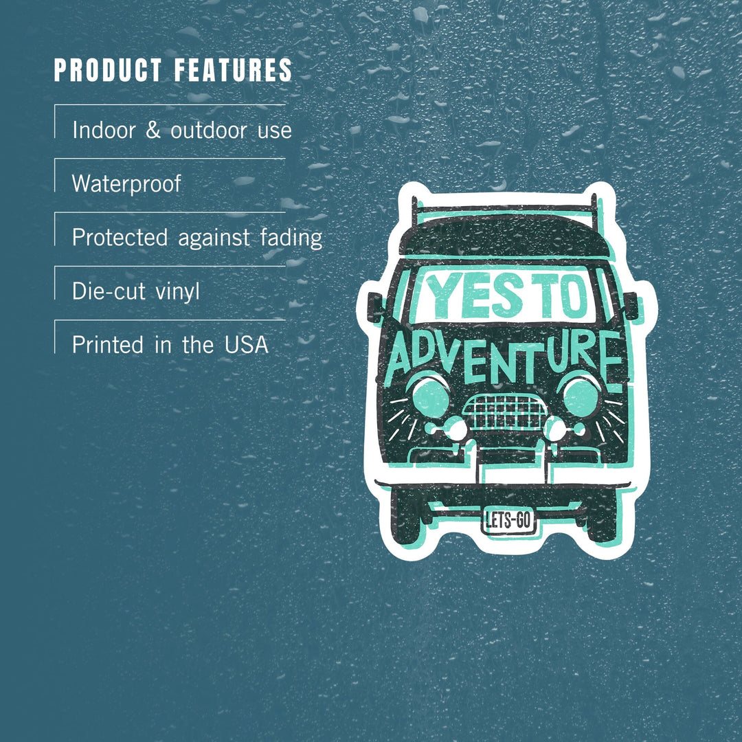 Outdoor More Series, Yes To Adventure, Vinyl Sticker Sticker Lantern Press 