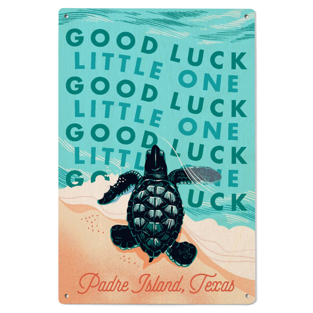 Padre Island, Texas, Courageous Explorer Collection, Turtle, Good Luck Little One, Wood Signs and Postcards Wood Lantern Press 