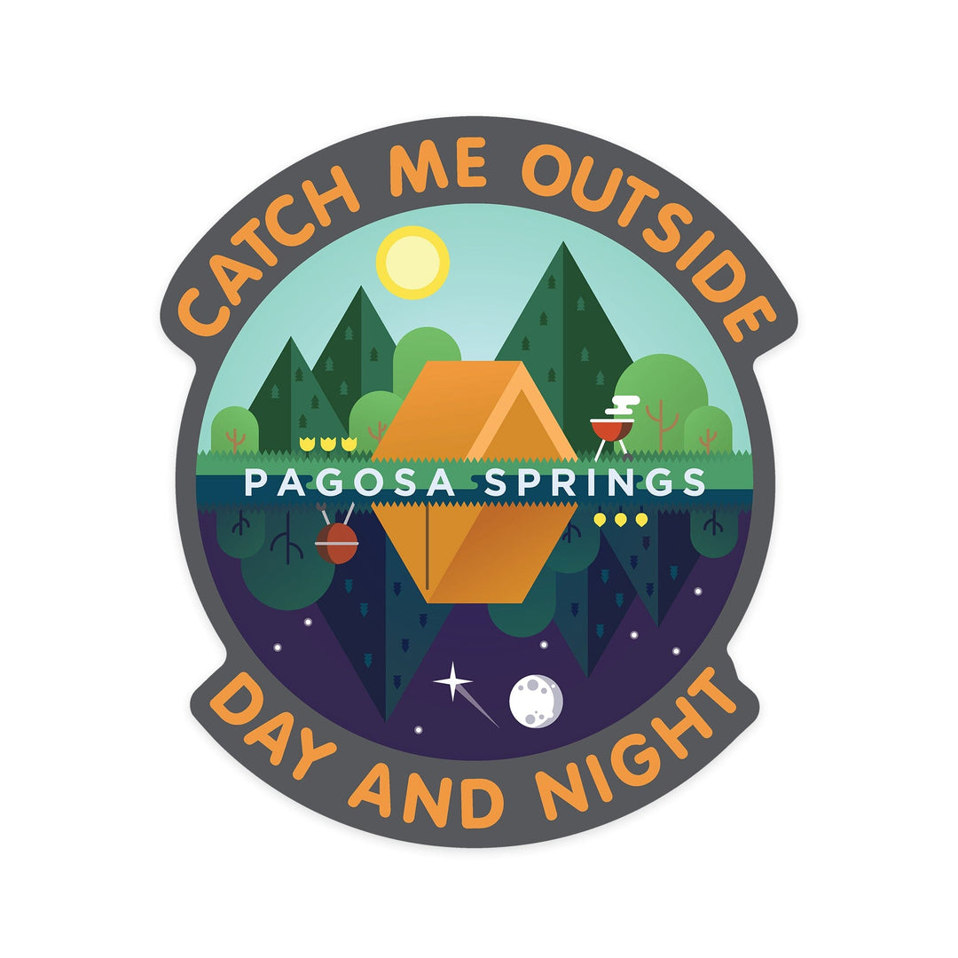 Pagosa Springs, Colorado, Catch Me Outside, Camping Scene, Vector, Contour, Vinyl Sticker Sticker Lantern Press 