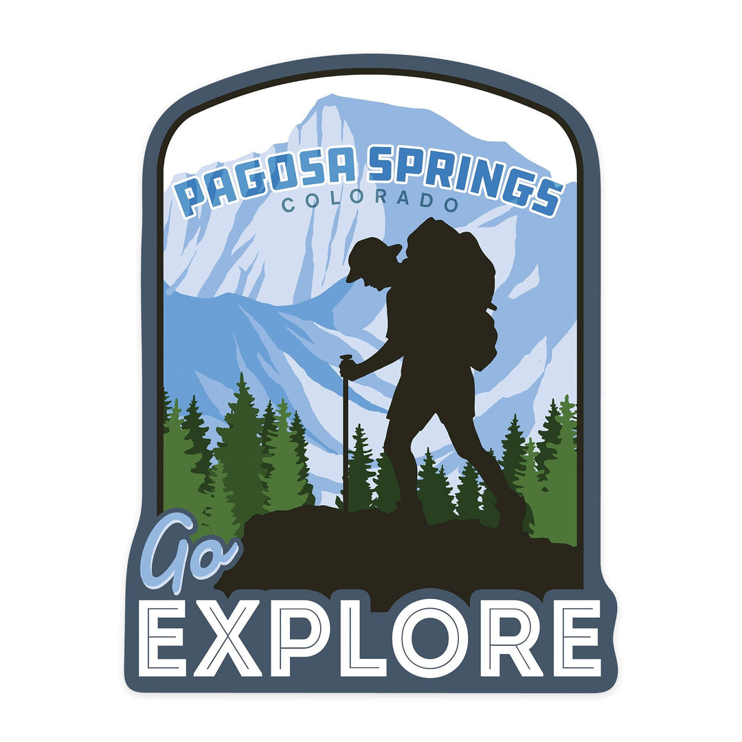 Pagosa Springs, Colorado, Go Explore, Backpacker, Contour, Vinyl Sticker Sticker Lantern Press 