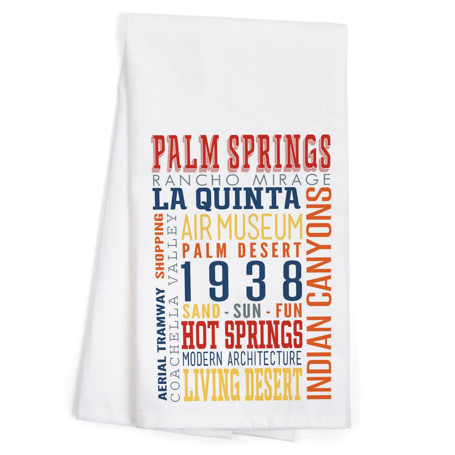 Palm Springs, California, Typography (Multi-Color), Organic Cotton Kitchen Tea Towels Kitchen Lantern Press 
