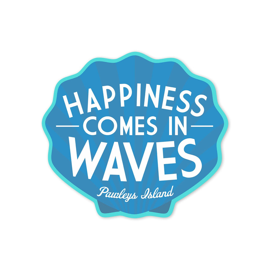 Pawleys Island, Happiness Comes in Waves, Simply Said, Contour, Lantern Press Artwork, Vinyl Sticker Sticker Lantern Press 