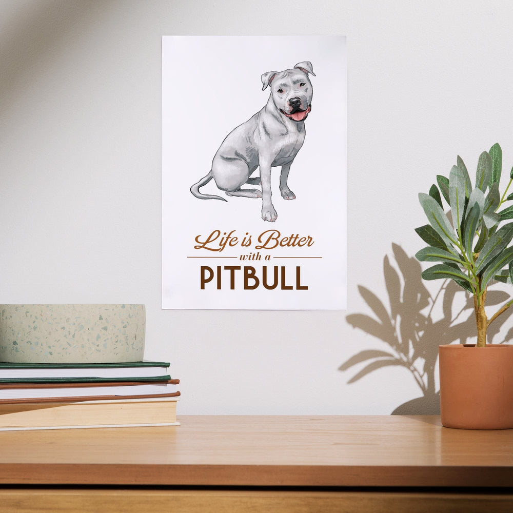 Pitbull, White, Life is Better, White Background, Art & Giclee Prints Art Lantern Press 