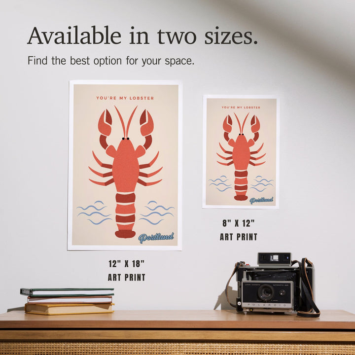 Portland, Maine, You're My Lobster, Color Block, Art & Giclee Prints Art Lantern Press 