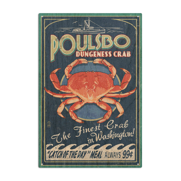 Poulsbo, Washington, Dungeness Crab Vintage Sign, Lantern Press Artwork, Wood Signs and Postcards Wood Lantern Press 10 x 15 Wood Sign 