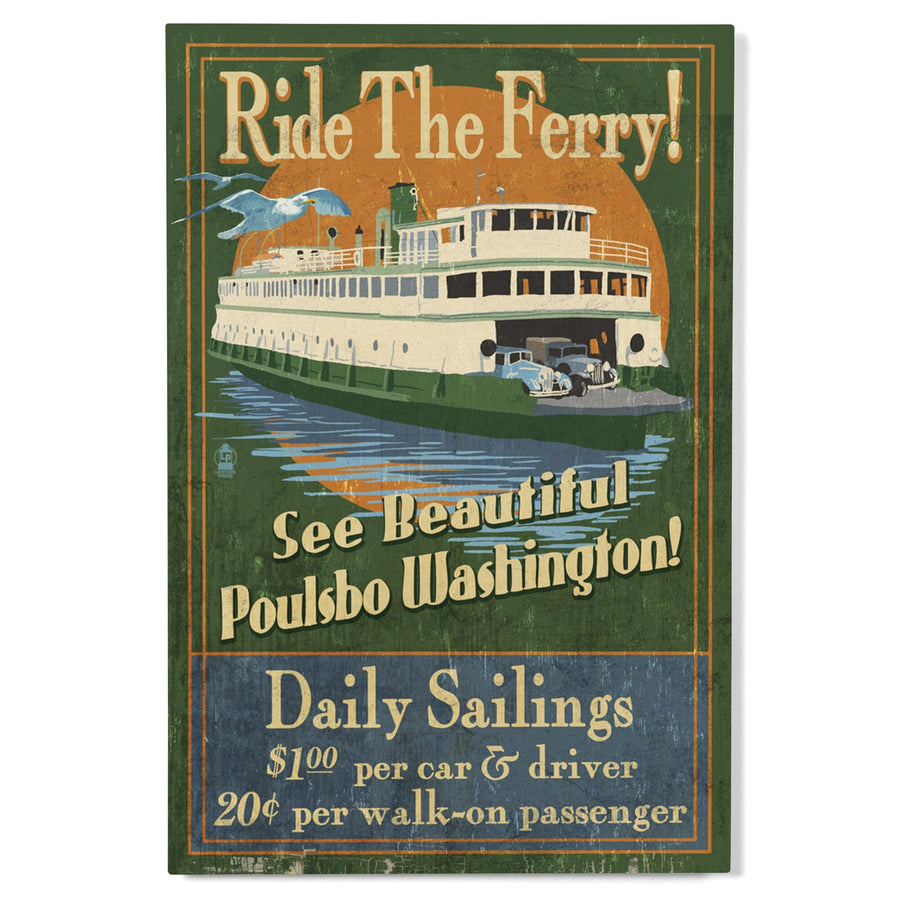 Poulsbo, Washington, Ferry Ride Vintage Sign, Lantern Press Poster, Wood Signs and Postcards Wood Lantern Press 