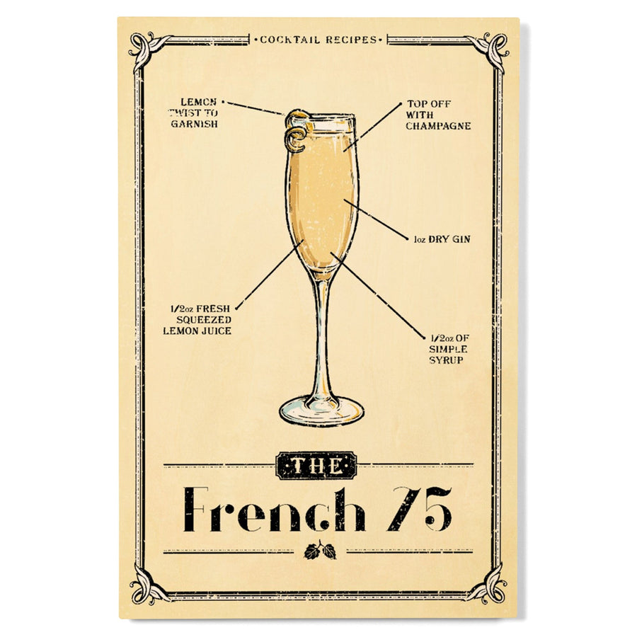 Prohibition, Cocktail Recipe, French 75, Lantern Press Artwork, Wood Signs and Postcards Wood Lantern Press 
