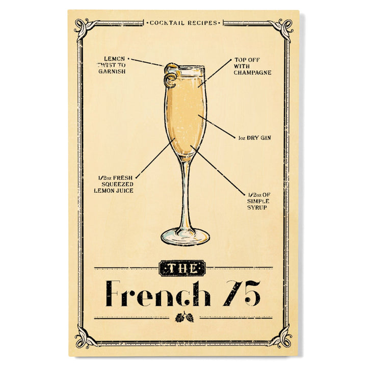 Prohibition, Cocktail Recipe, French 75, Lantern Press Artwork, Wood Signs and Postcards Wood Lantern Press 