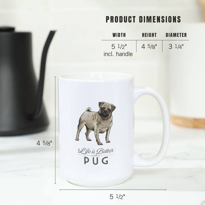 Pug, Life is Better, Lantern Press Artwork, Ceramic Mug Mugs Lantern Press 
