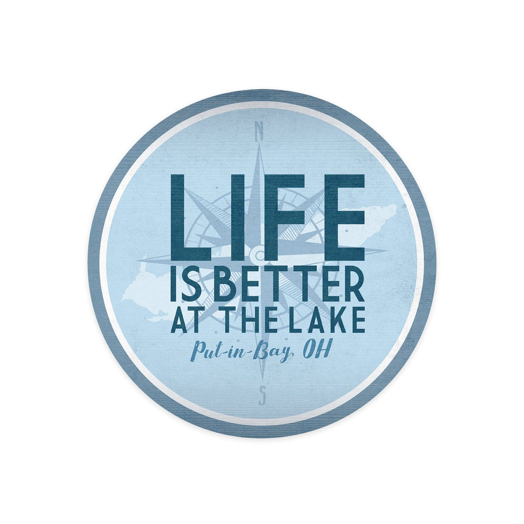 Put-in-Bay, Ohio, Life is Better at the Lake, Nautical Map and Compass, Contour, Vinyl Sticker Sticker Lantern Press 