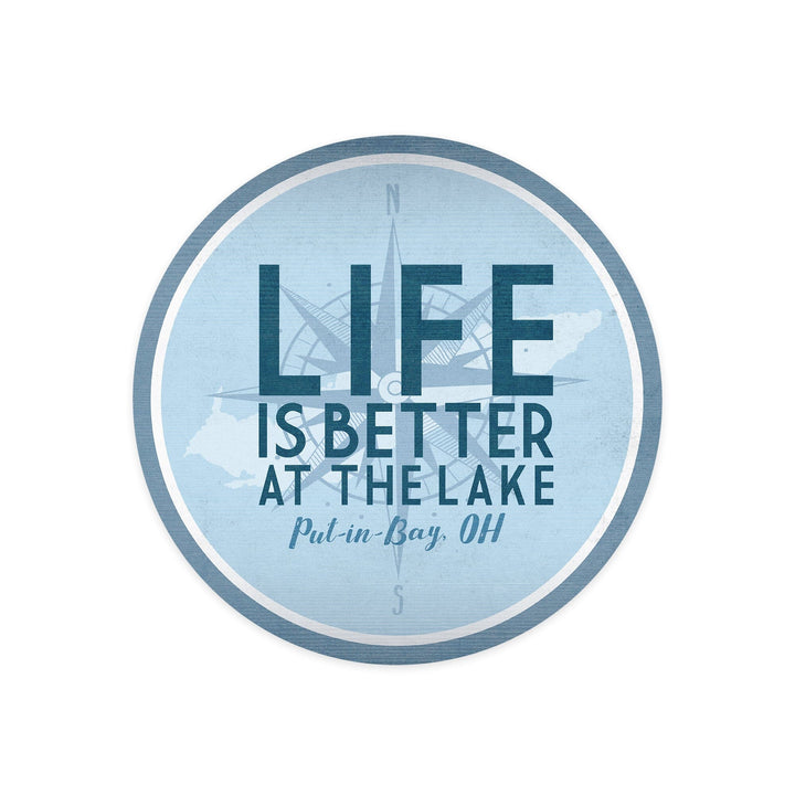 Put-in-Bay, Ohio, Life is Better at the Lake, Nautical Map and Compass, Contour, Vinyl Sticker Sticker Lantern Press 