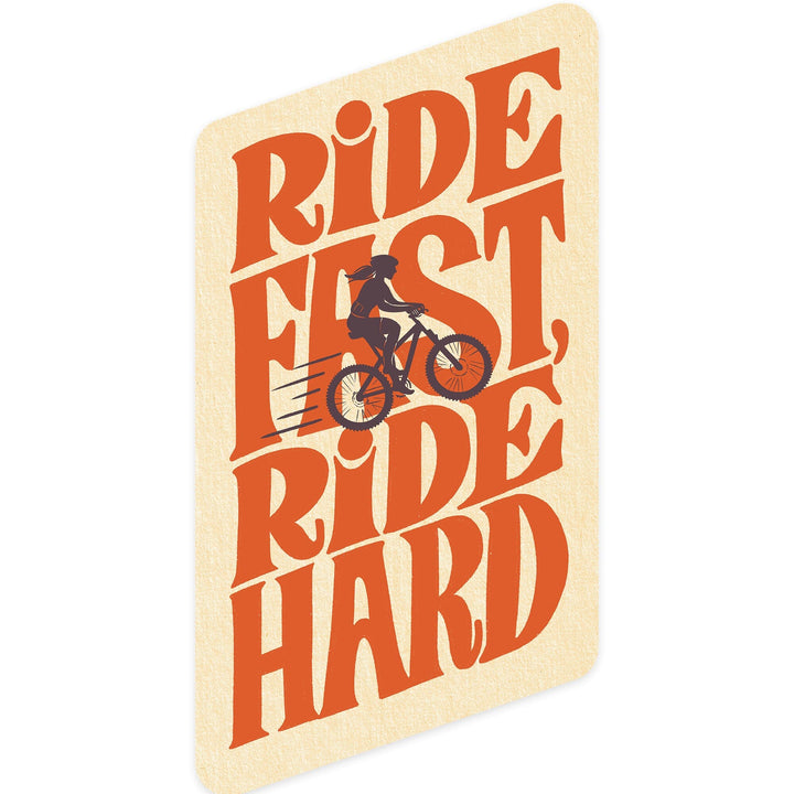 Ride Fast Ride Hard, Biking Woman, Contour, Vinyl Sticker Sticker Lantern Press 