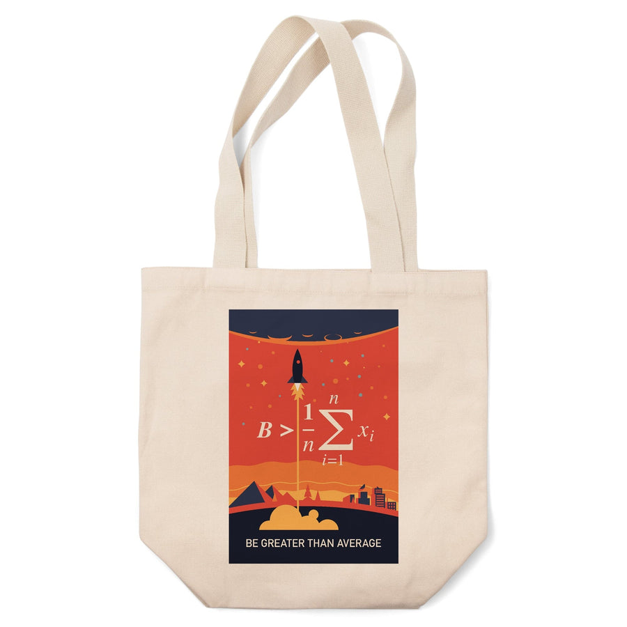 Rocket, Be Greater Than Average, Tote Bag Totes Lantern Press 