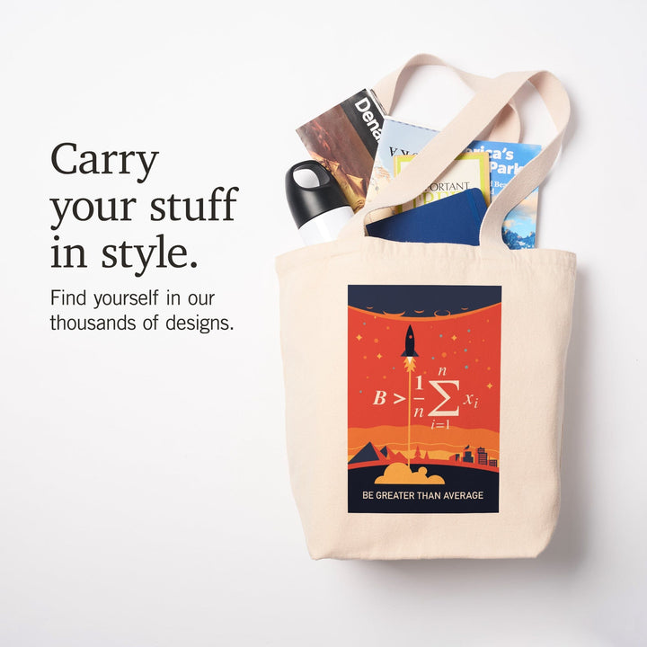 Rocket, Be Greater Than Average, Tote Bag Totes Lantern Press 