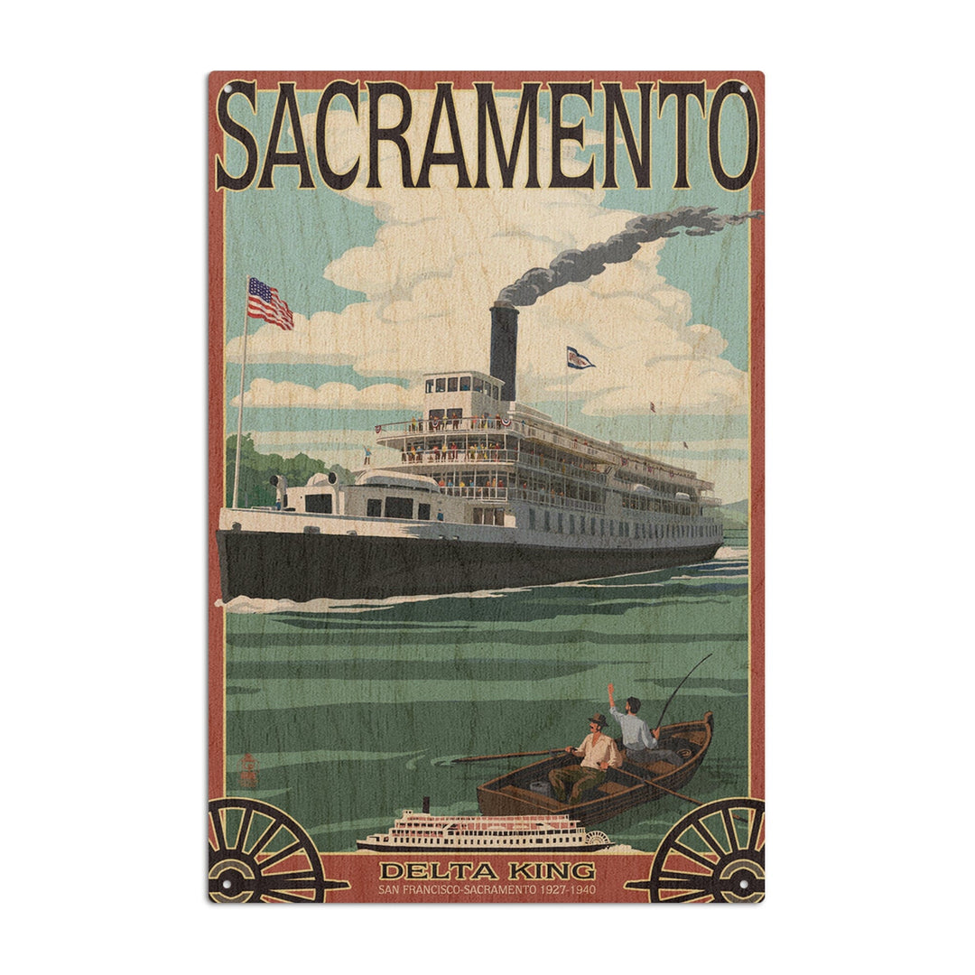Sacramento, California, Delta King Riverboat, Lantern Press Artwork, Wood Signs and Postcards Wood Lantern Press 10 x 15 Wood Sign 