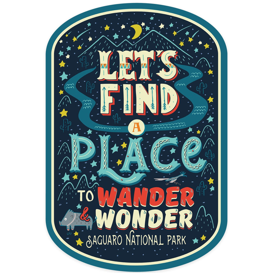 Saguaro National Park, Arizona, Find A Place To Wander & Wonder, Contour, Lantern Press Artwork, Vinyl Sticker Sticker Lantern Press 