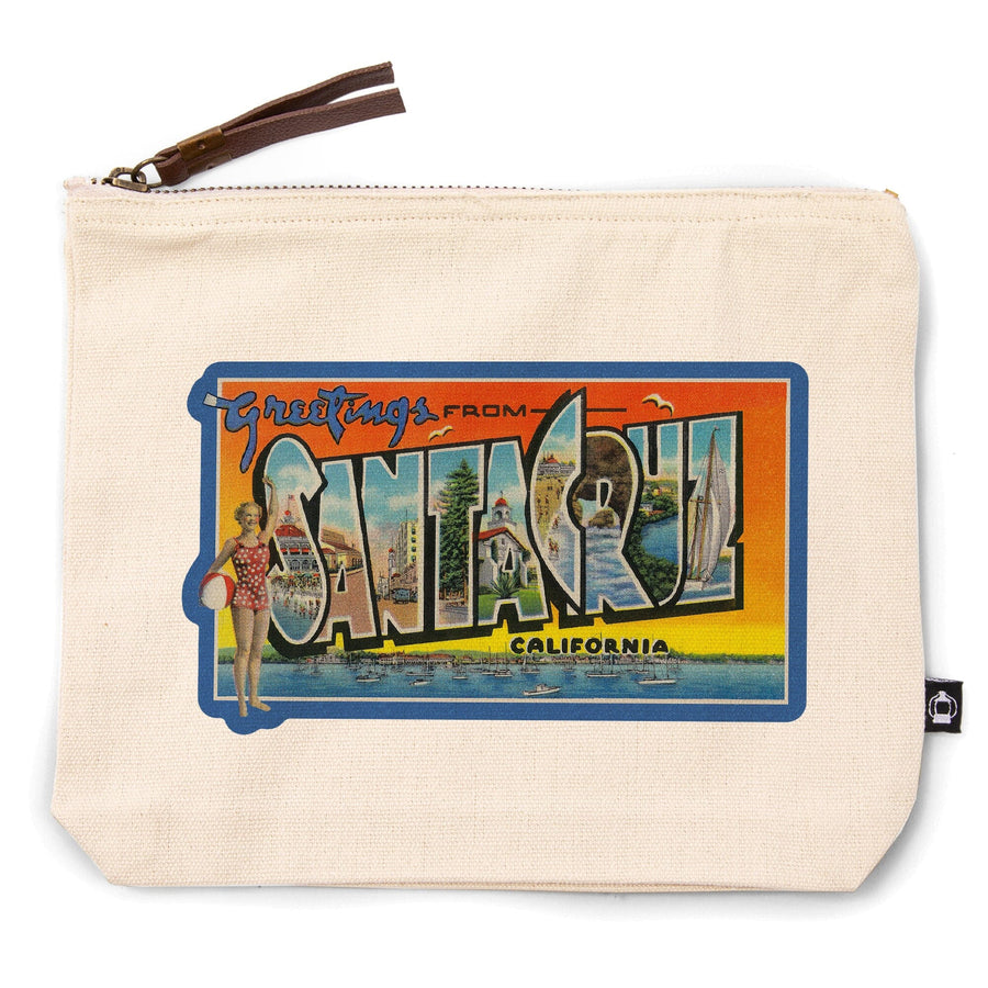 Santa Cruz, California, Greetings,, Organic Cotton Zipper Pouch, Go Bag Go Bag Lantern Press 