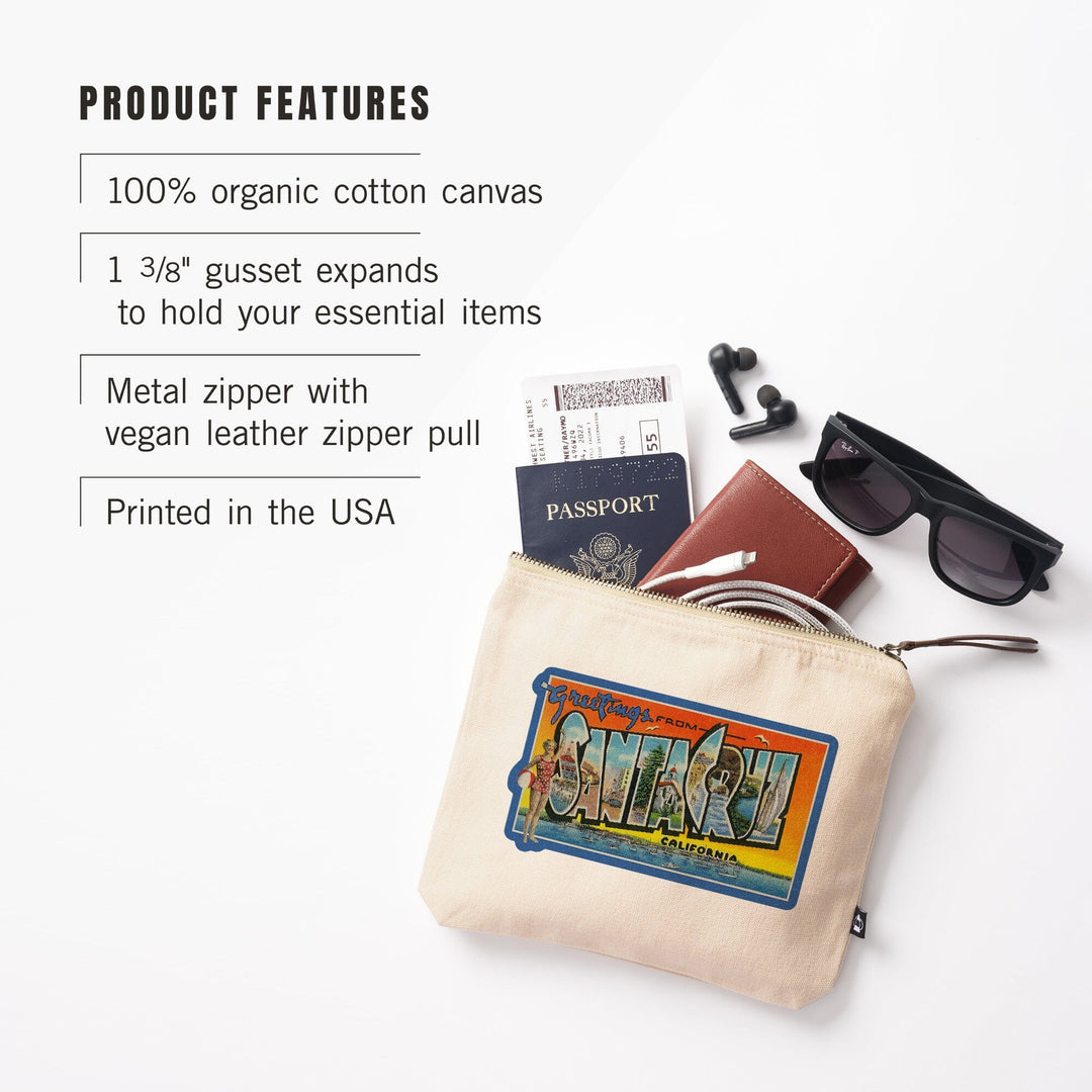 Santa Cruz, California, Greetings,, Organic Cotton Zipper Pouch, Go Bag Go Bag Lantern Press 
