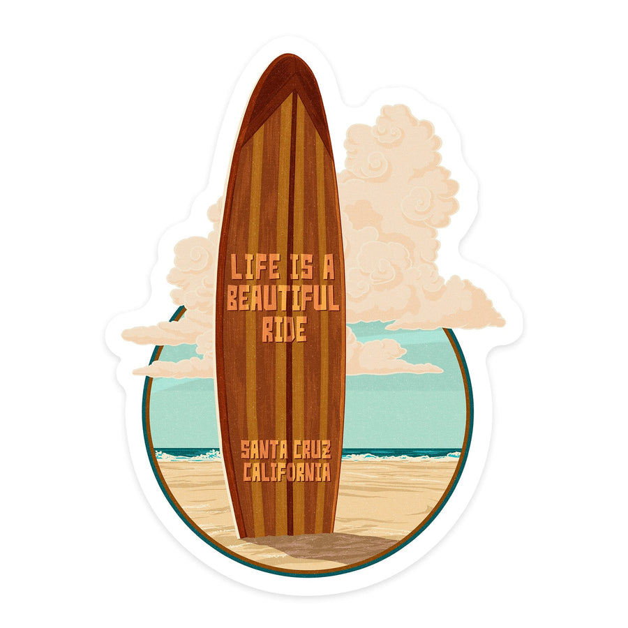 Santa Cruz, California, Surfboard, Life is a Beautiful Ride, Letterpress, Contour, Vinyl Sticker Sticker Lantern Press 