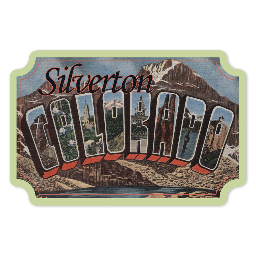 Silverton, Colorado, Large Letter Scenes, Contour, Vintage Artwork, Vinyl Sticker Sticker Lantern Press 