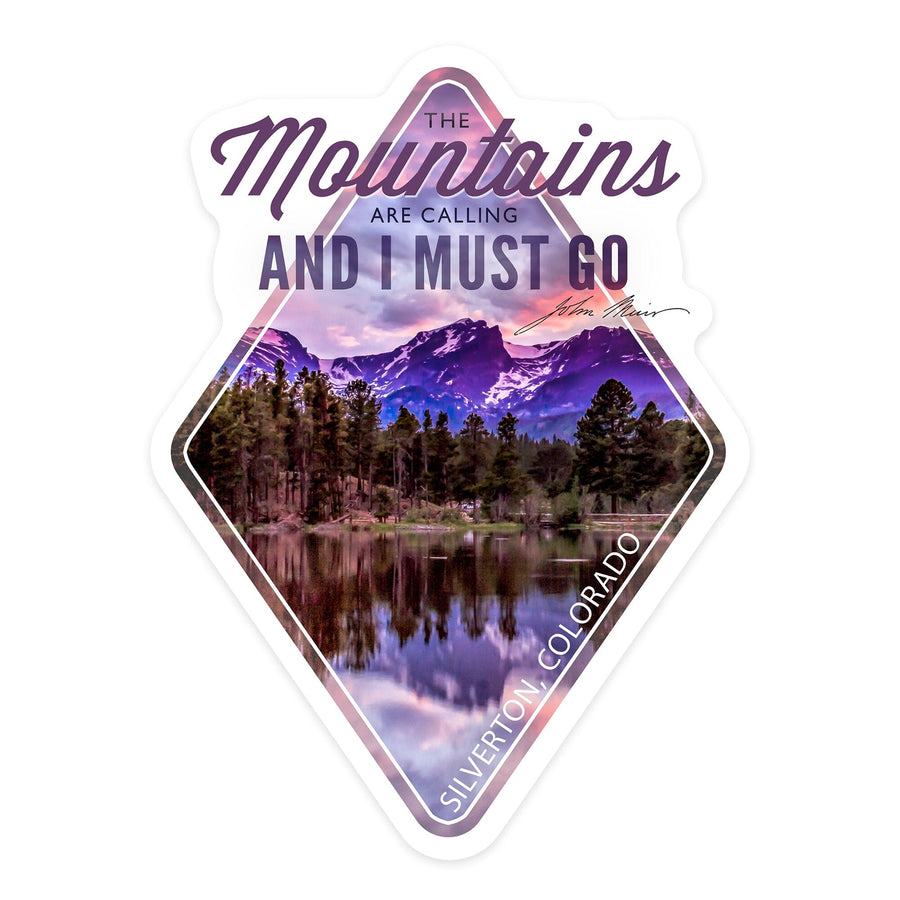 Silverton, Colorado, The Mountains are Calling, John Muir, Sunset and Lake, Contour, Vinyl Sticker Sticker Lantern Press 