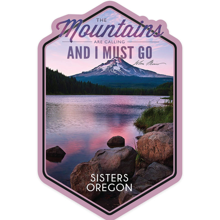 Sisters, Oregon, The Mountains are Calling and I Must Go, Contour, Vinyl Sticker Sticker Lantern Press 