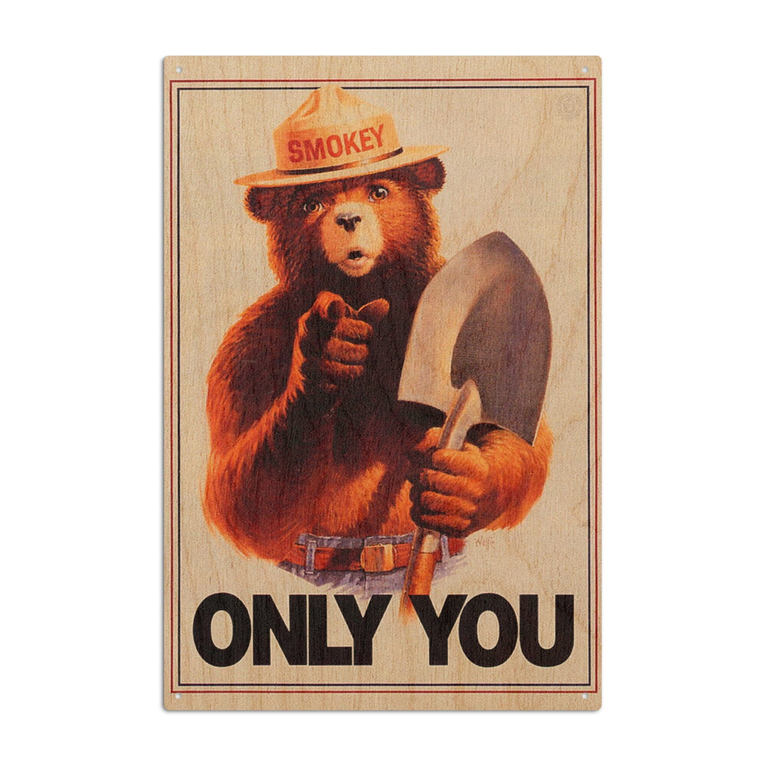 Smokey Bear, Only You, Vintage Poster, Wood Signs and Postcards Wood Lantern Press 10 x 15 Wood Sign 