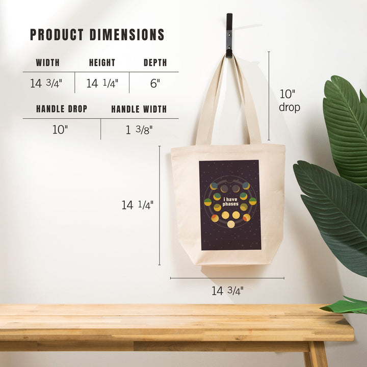 Space Is The Place Collection, Moon Phase, I Have Phases, Tote Bag Totes Lantern Press 