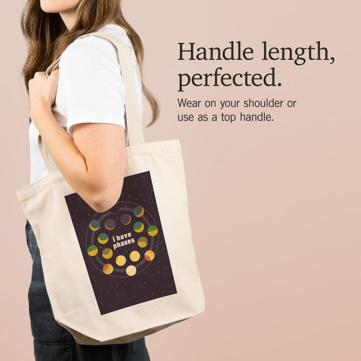 Space Is The Place Collection, Moon Phase, I Have Phases, Tote Bag Totes Lantern Press 