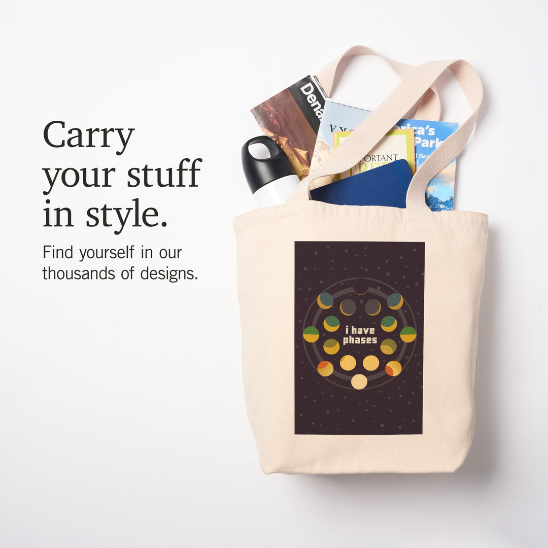 Space Is The Place Collection, Moon Phase, I Have Phases, Tote Bag Totes Lantern Press 