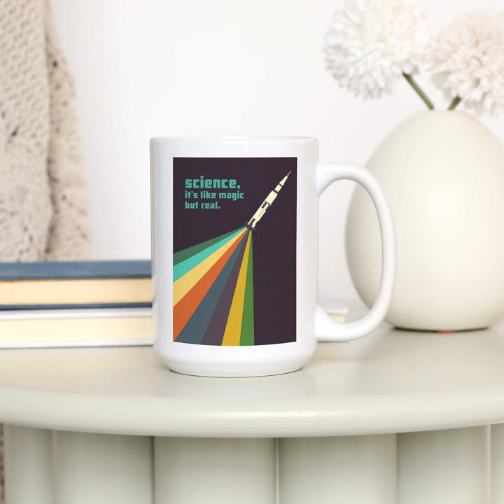 Space Is The Place Collection, Rainbow Rocket, Science It's Like Magic But Real, Ceramic Mug Mugs Lantern Press 