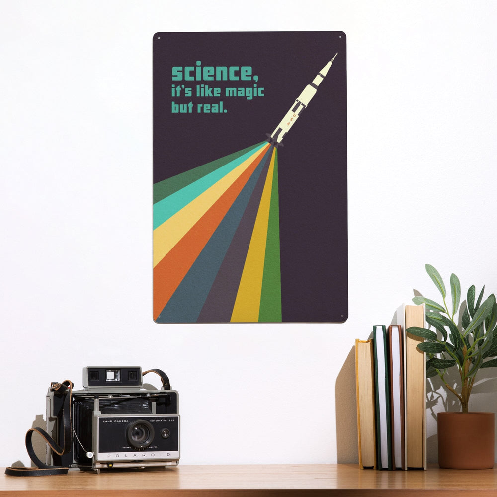 Space Is The Place Collection, Rainbow Rocket, Science It's Like Magic But Real, Metal Signs Metal Lantern Press 