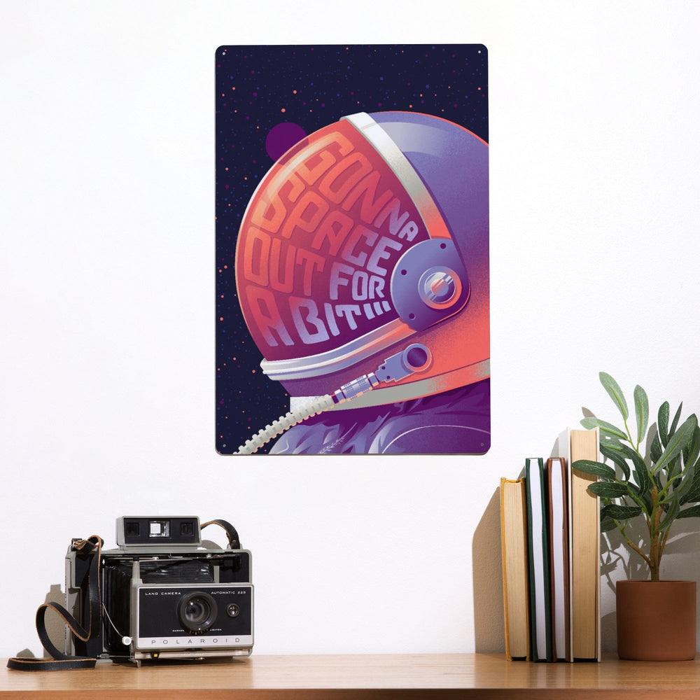 Spacethusiasm Collection, Astronaut, Gonna Space Out For A Bit, Metal Signs Metal Lantern Press 